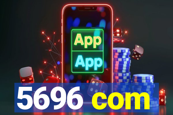 5696 com